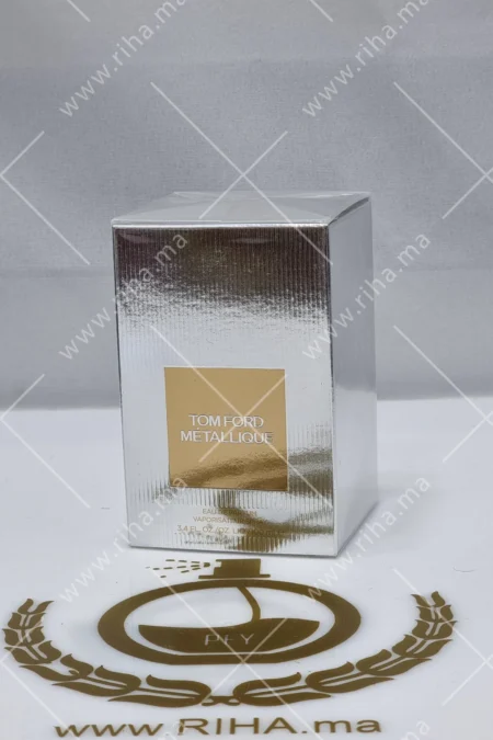 Metallique Tom Ford eau de parfum 100Ml Tom ford - parfum Maroc