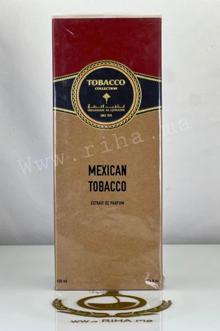 Mexican Tobacco Ibraheem AlQurashi Eau de Parfum 100ML PRIX MAROC